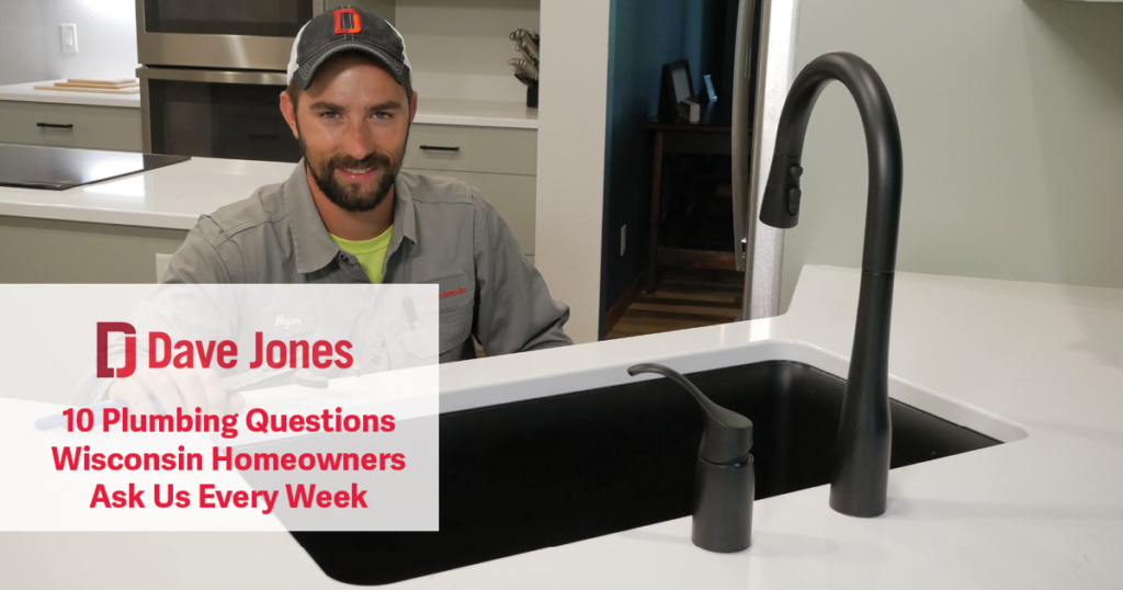 10 Plumbing Questions Wisconsin Homeowners Ask Us Every Week